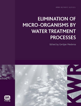 Elimination of Micro-organisms by Water Treatment Processes -  Wim A. M. Hijnen,  Gertjan J. Medema