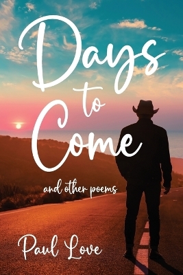 Days to Come - Paul Love