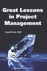 Great Lessons in Project Management -  David Pratt PMP