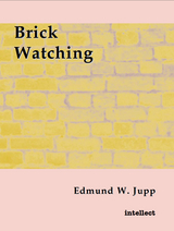 Brick Watching -  Edmund W. Jupp