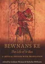 Bewnans Ke / The Life of St Kea -  Graham Thomas,  Dr. Nicholas Williams