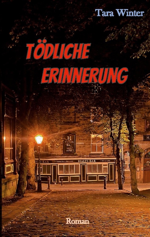 Tödliche Erinnerung - Tara Winter