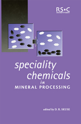 Speciality Chemicals in Mineral Processing - 