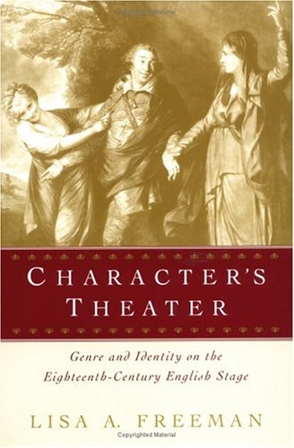 Character's Theater -  Lisa A. Freeman