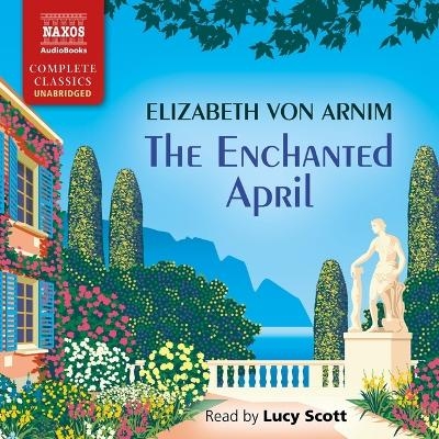 The Enchanted April - Elizabeth Von Arnim