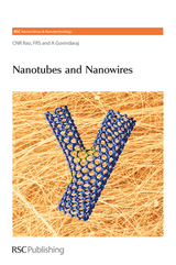 Nanotubes and Nanowires - C N Ram Rao, A Govindaraj