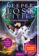 Keeper of the Lost Cities: Entschlüsselt - Shannon Messenger