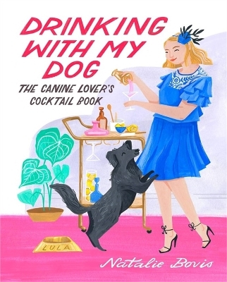 Drinking with My Dog - Natalie Bovis