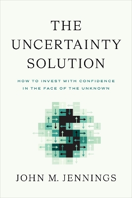 The Uncertainty Solution - John M Jennings