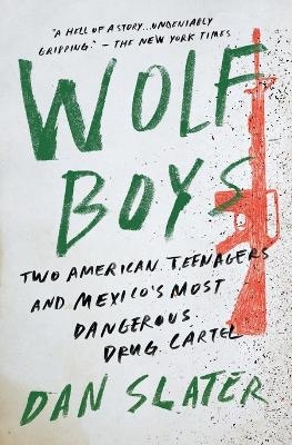 Wolf Boys - Dan Slater