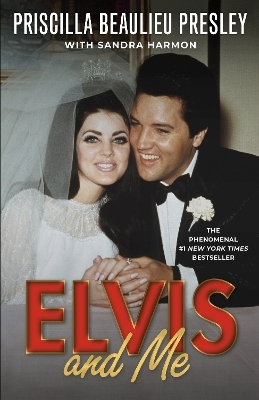 Elvis and Me - Priscilla Presley, Sandra Harmon