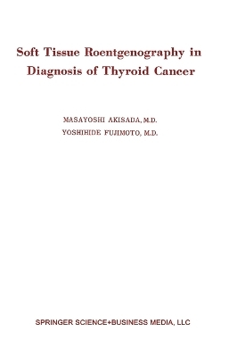 Soft Tissue Roentgenography in Diagnosis of Thyroid Cancer - 