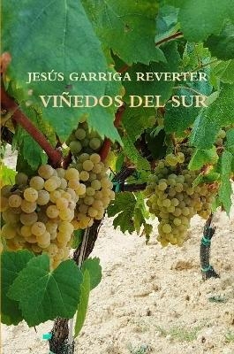 VIÑEDOS DEL SUR - JESÚS GARRIGA REVERTER