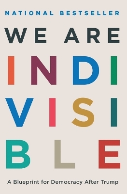 We Are Indivisible - Leah Greenberg, Ezra Levin