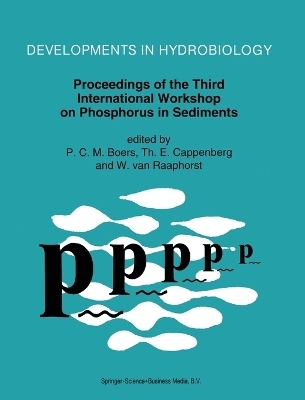 Proceedings of the Third International Workshop on Phosphorus in Sediments - 