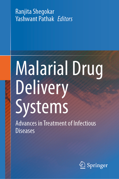 Malarial Drug Delivery Systems - 