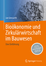 Bioökonomie und Zirkulärwirtschaft im Bauwesen - Jan Grossarth