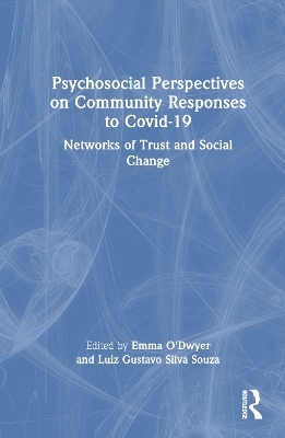 Psychosocial Perspectives on Community Responses to Covid-19 - 