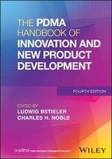 The PDMA Handbook of Innovation and New Product Development - Bstieler, Ludwig; Noble, Charles H.