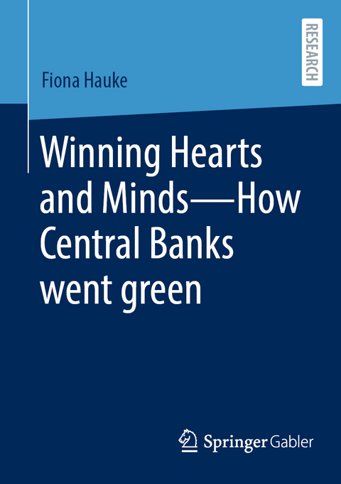 Winning Hearts and Minds—How Central Banks went green - Fiona Hauke