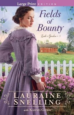 Fields of Bounty - Lauraine Snelling