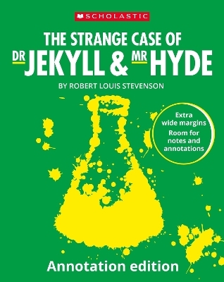 The Strange Case of Dr Jekyll and Mr Hyde: Annotation Edition - Robert Louis Stevenson