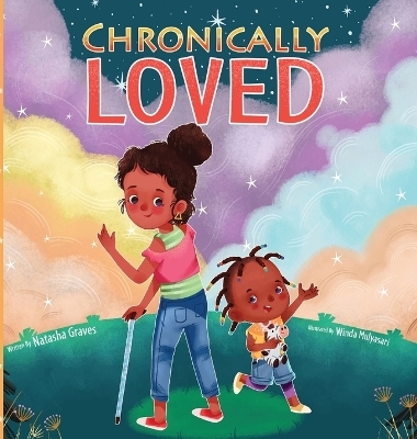 Chronically Loved - Natasha Graves