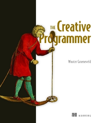 The Creative Programmer - Wouter Groeneveld