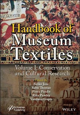 Handbook of Museum Textiles, Volume 1 - 