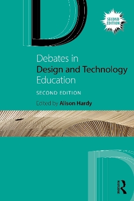 Debates in Design and Technology Education - 