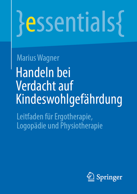 Handeln bei Verdacht auf Kindeswohlgefährdung - Marius Wagner