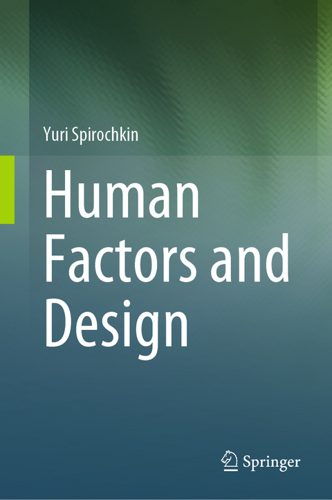 Human Factors and Design - Yuri Spirochkin