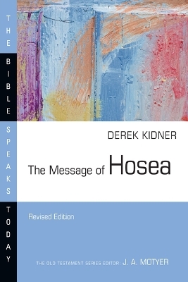 The Message of Hosea - Derek Kidner