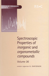 Spectroscopic Properties of Inorganic and Organometallic Compounds - 