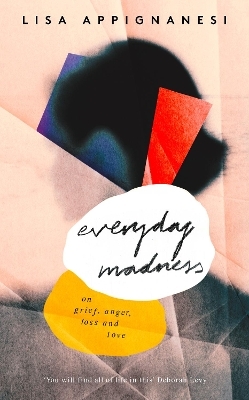 Everyday Madness - Lisa Appignanesi