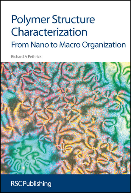 Polymer Structure Characterization - UK) Pethrick Richard A (University of Strathclyde