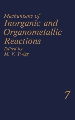 Mechanisms of Inorganic and Organometallic Reactions - 