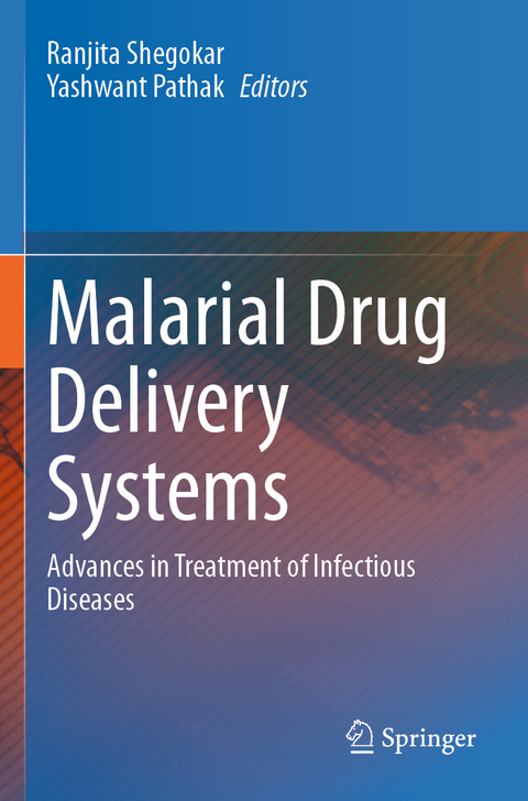 Malarial Drug Delivery Systems - 