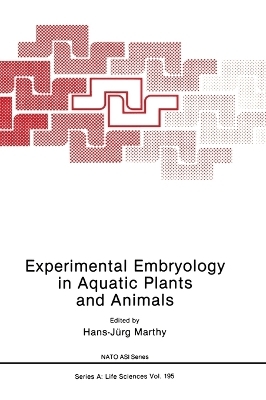 Experimental Embryology in Aquatic Plants and Animals - 