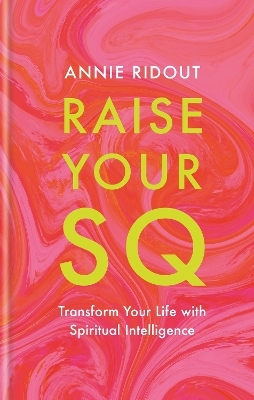 Raise Your SQ - Annie Ridout