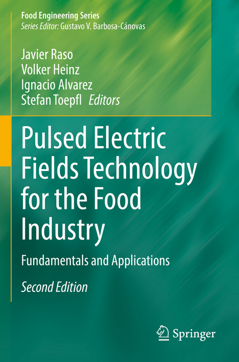 Pulsed Electric Fields Technology for the Food Industry - 