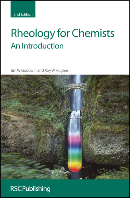 Rheology for Chemists -  J W Goodwin, UK) Hughes R W (University of Bristol