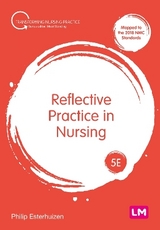 Reflective Practice in Nursing - Esterhuizen, Philip