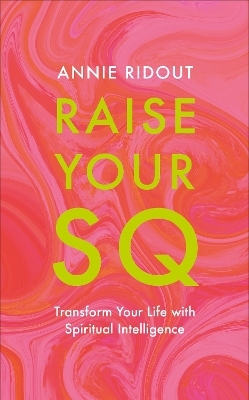 Raise Your SQ - Annie Ridout