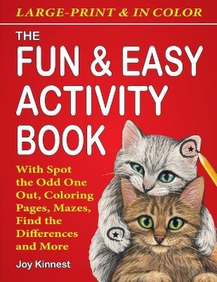 The Fun & Easy Activity Book - Joy Kindest