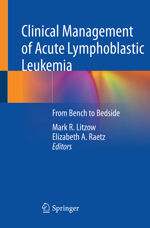 Clinical Management of Acute Lymphoblastic Leukemia - 