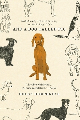 And a Dog Called Fig - Helen Humphreys