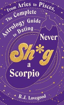 Never Shag a Scorpio - B.J. Lovegood