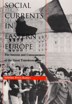 Social Currents in Eastern Europe - Sabrina P. Ramet