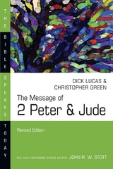 The Message of 2 Peter & Jude - Lucas, Dick; Green, Christopher